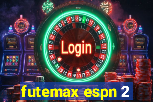 futemax espn 2